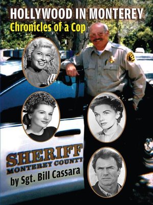 cover image of Hollywood in Monterey--Chronicles of a Cop